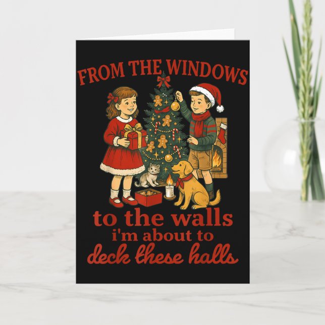Tarjeta Funny Christmas From The Windows To The Walls I'm  (Anverso)