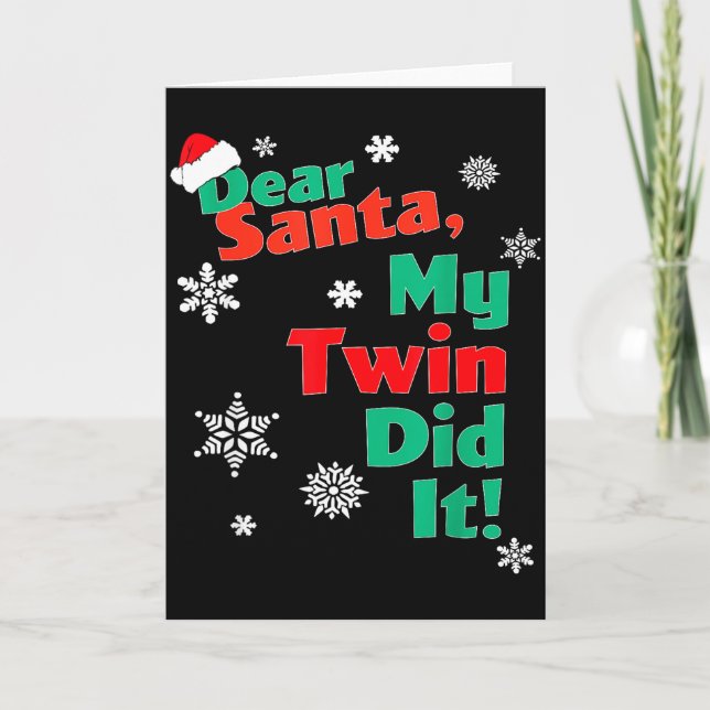 Tarjeta Funny Christmas Gift - Dear Santa My Twin Did It  (Anverso)