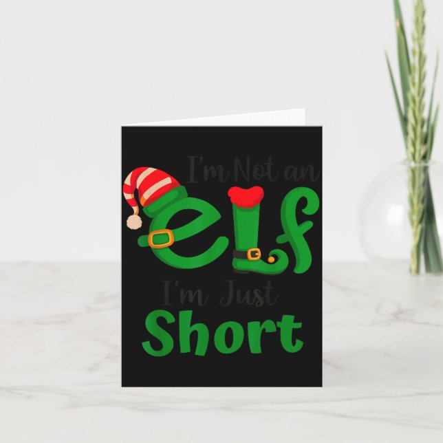 Tarjeta Funny Christmas I'm Not An Elf I'm Just Short Xmas (Anverso)