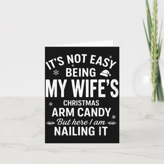 Tarjeta Funny Christmas It's Not Easy Being My Wife's Arm  (Anverso)