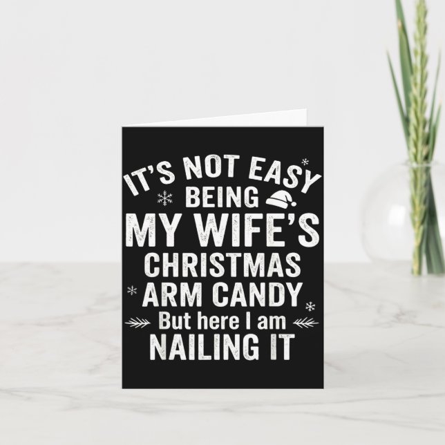 Tarjeta Funny Christmas Its Not Easy Being My Wife's Arm C (Anverso)