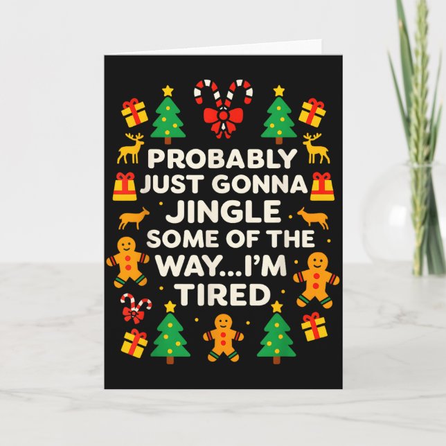 Tarjeta Funny Christmas Jingle Some Of The Way Tired For M (Anverso)
