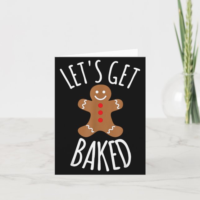 Tarjeta Funny Christmas Let's Get Baked Cookie Silly Gift  (Anverso)
