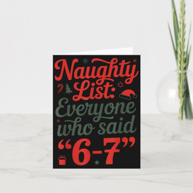 Tarjeta Funny Christmas Meme 6-7 Naughty List Humor Outfit (Anverso)