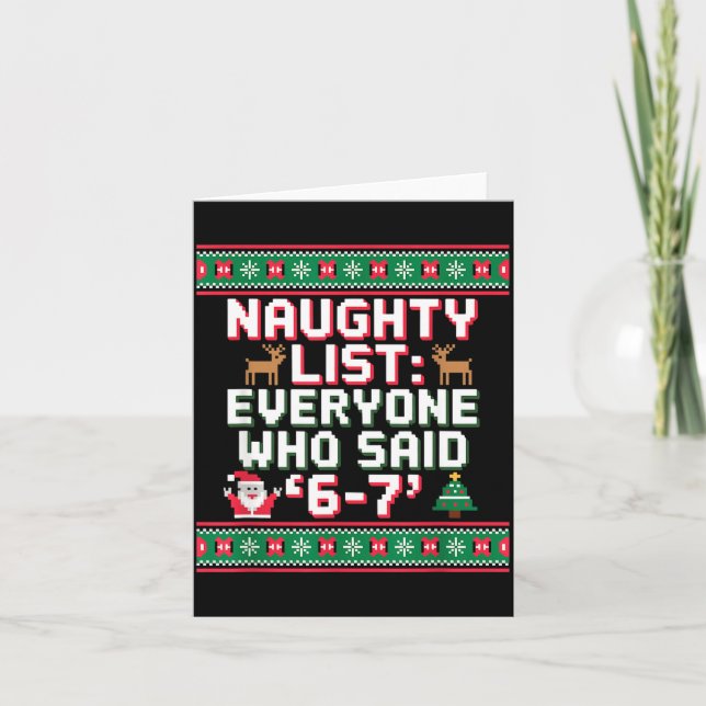 Tarjeta Funny Christmas Meme 6-7 Naughty List Humor Ugly C (Anverso)