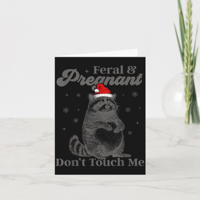 Tarjeta Funny Christmas Raccoon Feral And Pregnant Don't T (Anverso)