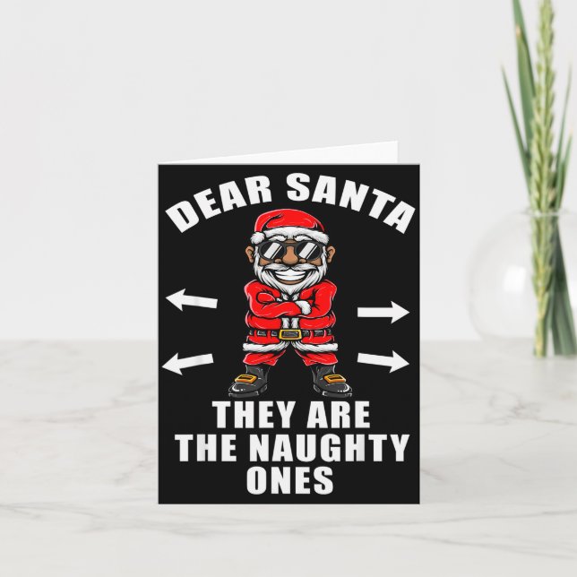 Tarjeta Funny Christmas Shirt Dear Santa They Are The Naug (Anverso)