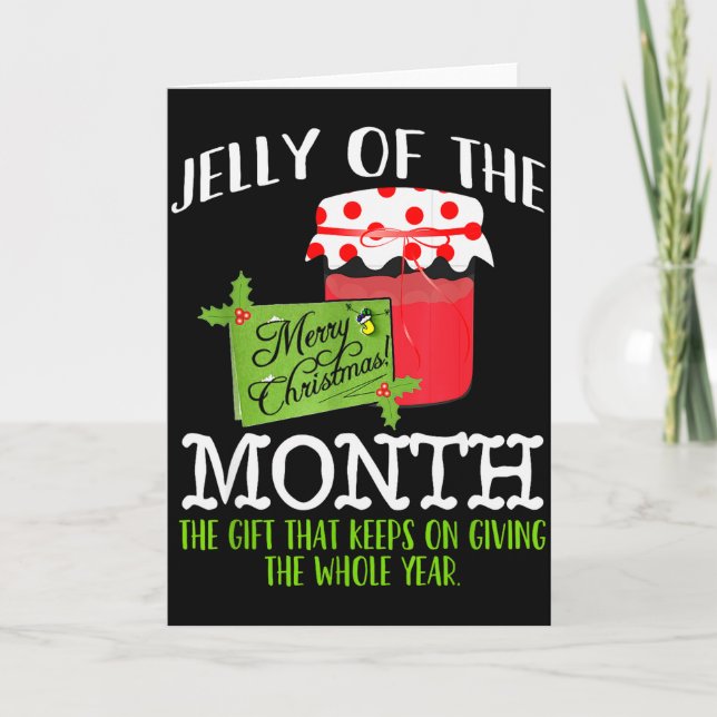 Tarjeta Funny Christmas Shirt - Jelly Of The Month Club T  (Anverso)