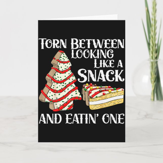 Tarjeta Funny Christmas Tree Cake Torn Between Looking Lik (Anverso)