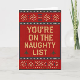 Tarjeta Funny Christmas You’re on the Naughty List  Card
