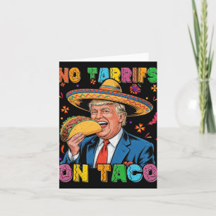 Tarjeta Funny Cinco De Mayo Trump Mexicano No Tarrifs En T