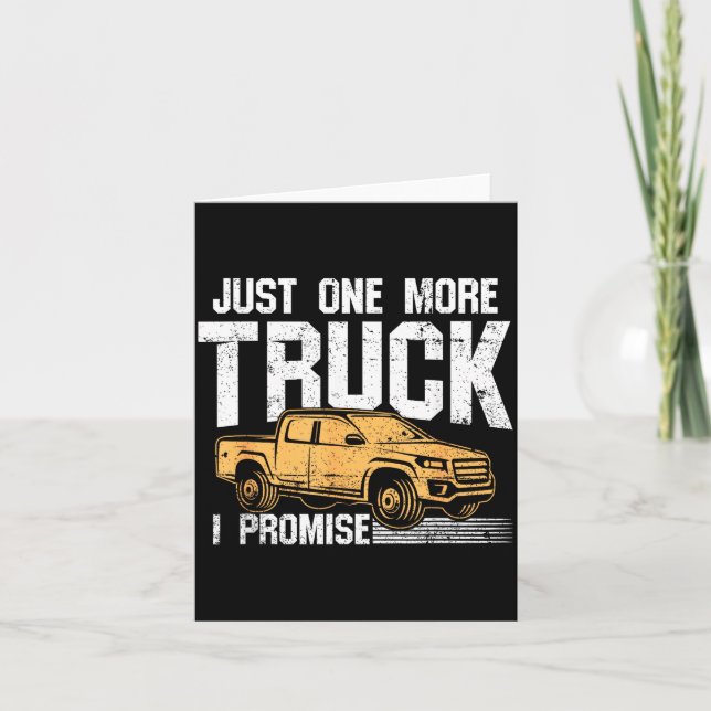 Tarjeta Funny Ckup Truck Shirt - Just One More Truck I Pro (Anverso)