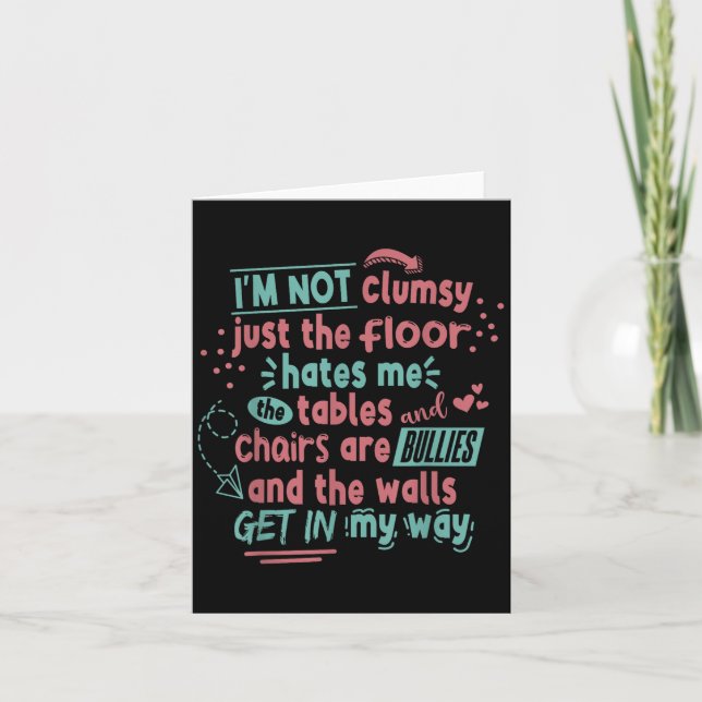 Tarjeta Funny Clumsy Sarcasm Quotes Apparel I'm Not Clumsy (Anverso)