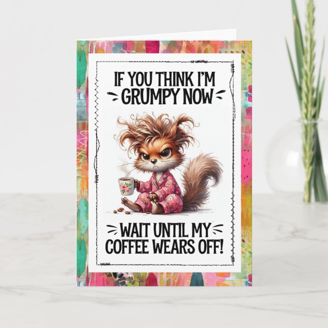 Tarjeta Funny Coffee Humor Grumpy Squirrel  (Anverso)