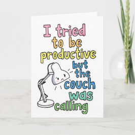 Tarjeta Funny "Couch Was Calling" Productive Work Humor