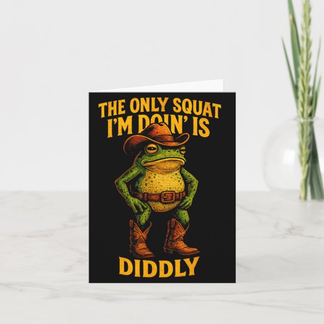 Tarjeta Funny Cowboy Frog Graphic The Only Squat I’m Doin’ (Anverso)