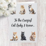 Tarjeta Funny Crazy Cat Lady Birthday Card<br><div class="desc">"Feliz cumpleaños a la dama de gato más loca que conozco...  ¡Deseándote un cumpleaños delicioso!" Esta tarjeta de cumpleaños de Crazy Cat Lady es la tarjeta perfecta para cualquier amante de los gatos,  joven o viejo. ¡Disfrútalo!</div>