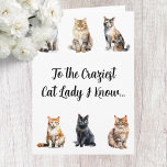 Tarjeta Funny Crazy Cat Lady Birthday Card<br><div class="desc">"Feliz cumpleaños a la dama de gato más loca que conozco...  ¡Deseándote un cumpleaños delicioso!" Esta tarjeta de cumpleaños de Crazy Cat Lady es la tarjeta perfecta para cualquier amante de los gatos,  joven o viejo. ¡Disfrútalo!</div>