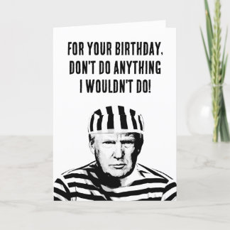 Tarjeta Funny Cumpleaños de la Prisión Donald Trump