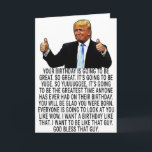 Tarjeta Funny Cumpleaños de Trump<br><div class="desc">Graciosa tarjeta de felicitación de cumpleaños de Trump "Tu cumpleaños va a ser tan grande y tan delicioso",  un gran regalo para el cumpleaños.</div>