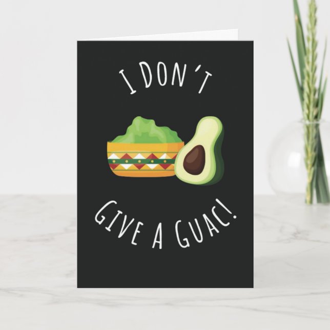 Tarjeta Funny Cute Guac Card Pun Avocado Guacamole Mexican (Anverso)