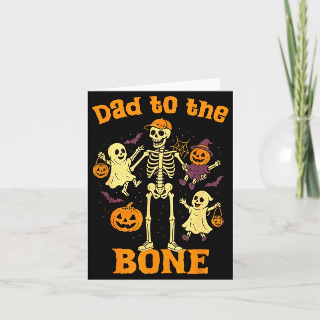 Tarjeta Funny Dad To The Bone Skeleton With Kids Halloween (Anverso)
