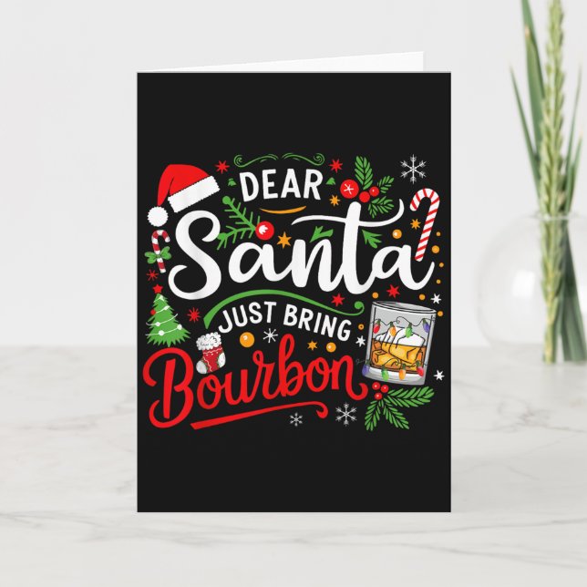 Tarjeta Funny Dear Santa Just Bring Bourbon Christmas Paja (Anverso)
