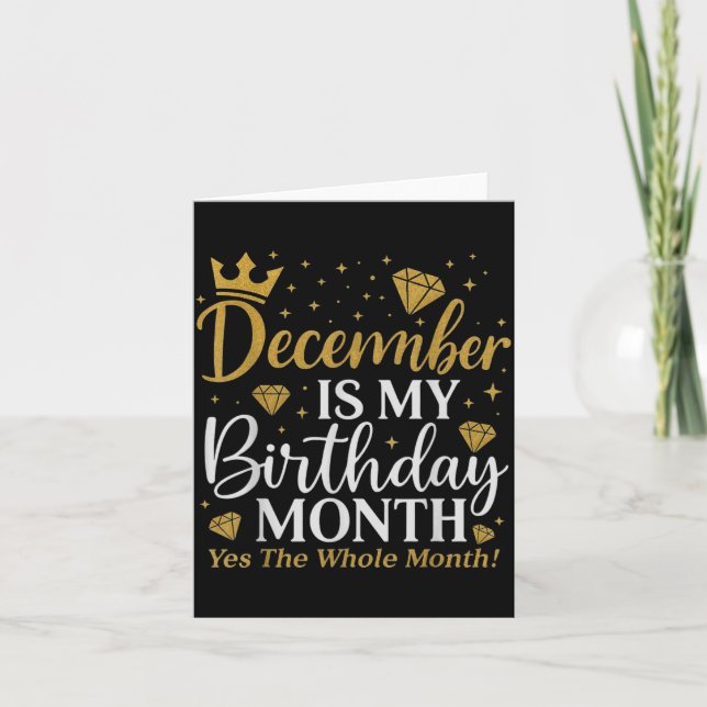 Tarjeta Funny December Is My Birthday Yes The Whole Month  (Anverso)