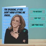 Tarjeta Funny Deja Que Kamala Termine El Cumpleaños<br><div class="desc">Kamala Harris es un símbolo de fuerza para muchos. Uno de sus mejores momentos fue cuando le pidió a la ex vicepresidenta que "Déjame terminar" durante el debate. Dentro hemos escrito justo el mensaje correcto para hablar al momento, pero puedes personalizar con tus propias palabras. Busque otras variaciones del tema...</div>