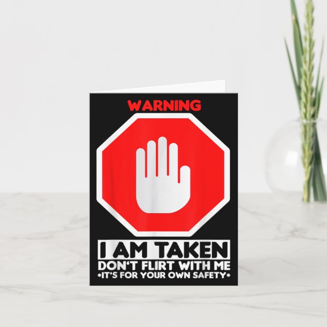 Tarjeta Funny Design I'm Taken For Men - Don't Flirt With  (Anverso)