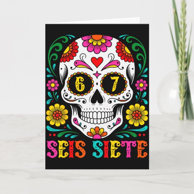 Tarjeta Funny Dia De Los Muertos Sugar Skull Seis Siete 67 (Anverso)