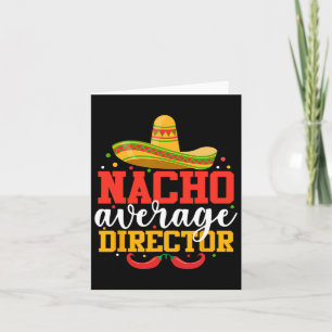 Tarjeta Funny Director Promedio Nacho Cinco De Mayo Mexica