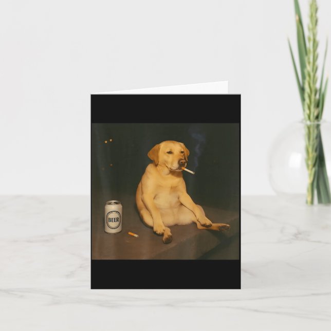 Tarjeta Funny Dog Beer Smoking Meme Sarcastic Dog Lover  (Anverso)