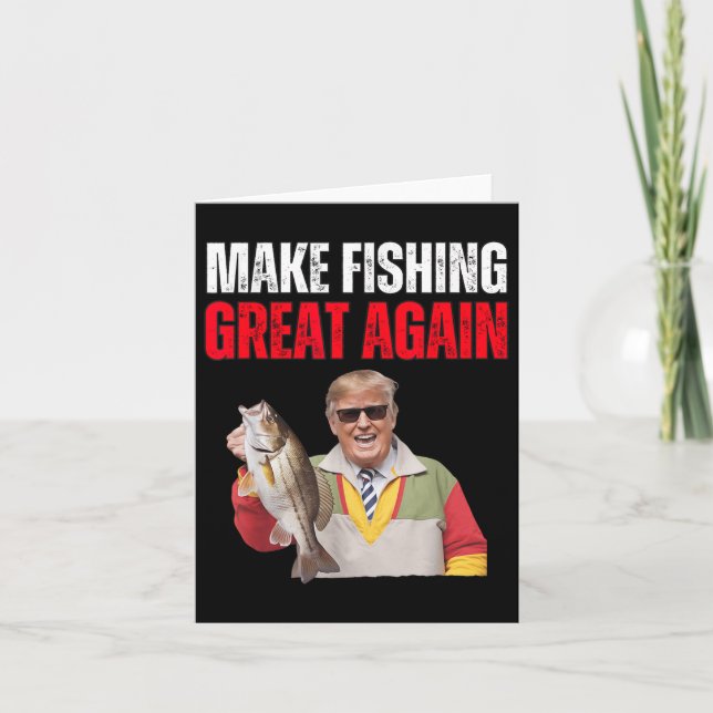 Tarjeta Funny Donald Trump hace que la pesca sea grande de (Anverso)
