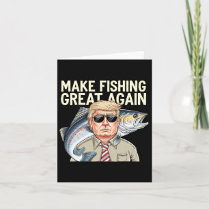 Tarjeta Funny Donald Trump hace que la pesca sea grande de