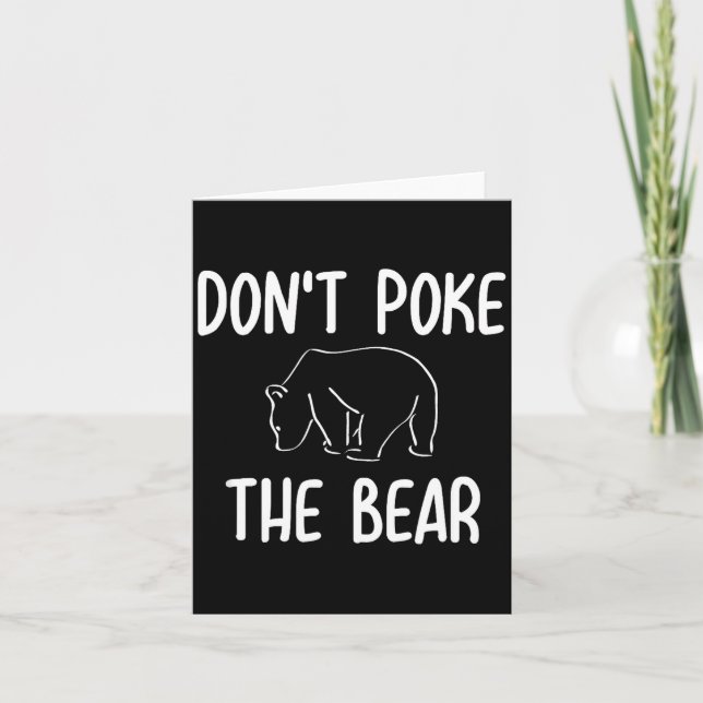 Tarjeta Funny Don't Ke The Bear Joke Sarcastic Family  (Anverso)