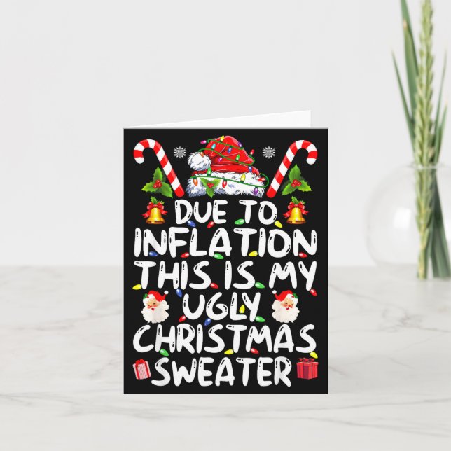 Tarjeta Funny Due To Inflation This Is My Ugly Sweater For (Anverso)