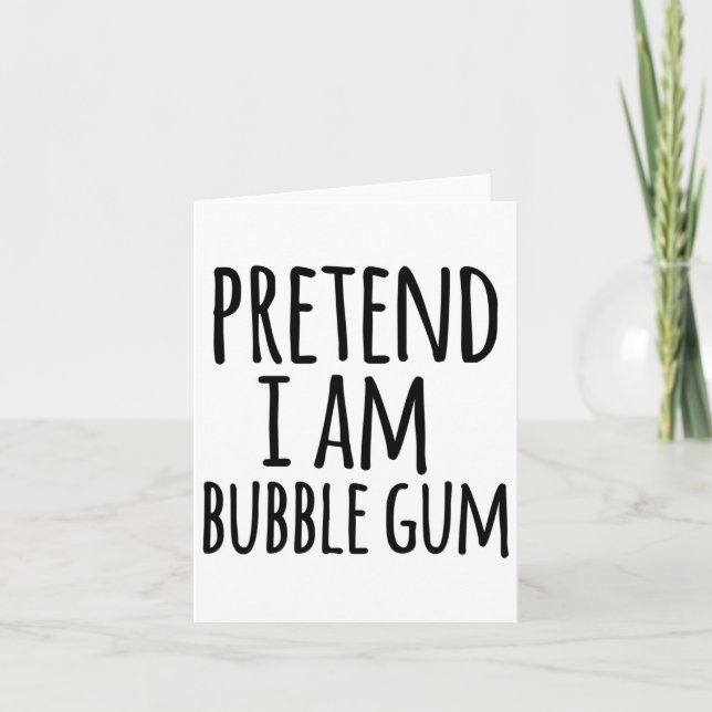 Tarjeta Funny Easy Lazy Halloween Pretende Que Soy Gum De  (Anverso)