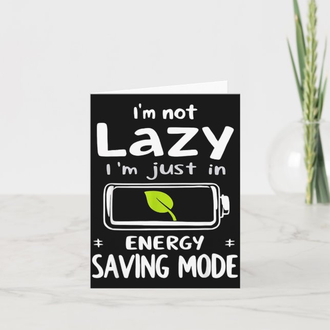 Tarjeta Funny Energy Saving Mode Design Lazy Humor Joke Gi (Anverso)