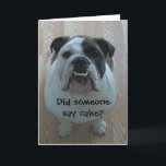 Tarjeta Funny English bulldog Happy Birthday Card<br><div class="desc">Esta tarjeta es perfecta para cualquier persona - niños pequeños o adultos! ¡A quién no le gustan las tartas y los bulldoges ingleses! ¡Ahorra tiempo y personalizar aquí o llene en casa! PS,  las tarjetas Zazzle son geniales,  ¡¡me he comprado muchas para cada ocasión!!</div>