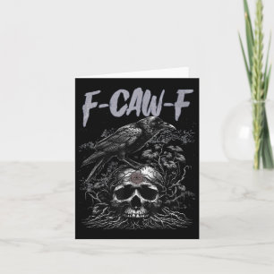 Tarjeta Funny F Caw F Crow Funny Halloween Shirmen Mujeres