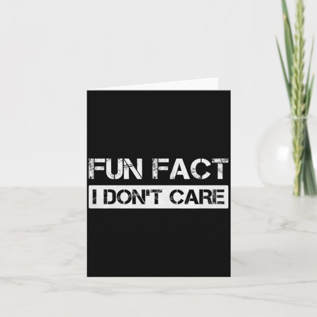 Tarjeta Funny Fact I Don't Care Motivational Quotes Premiu (Anverso)