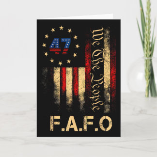 Tarjeta Funny Fafo Trump Shirt President 47 Trump Fafo Ame