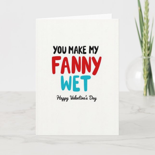 Tarjeta Funny Fanny Wet Valentines Day Card (Anverso)