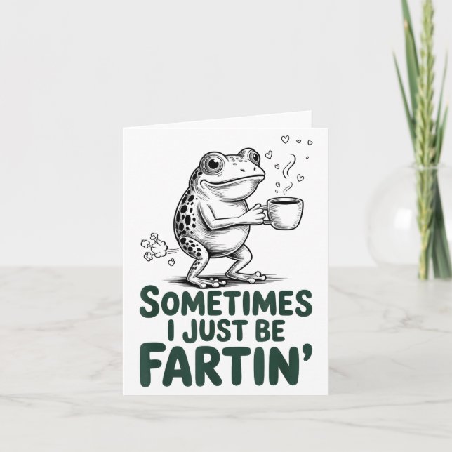 Tarjeta Funny Farting Frog Fart Joke Sometimes I Just Be F (Anverso)