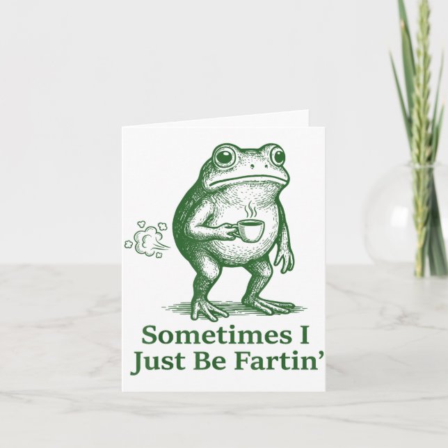 Tarjeta Funny Farting Frog Fart Joke Sometimes I Just Be F (Anverso)