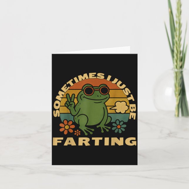 Tarjeta Funny Farting Frog Just Sarcastic I Sometimes (Anverso)