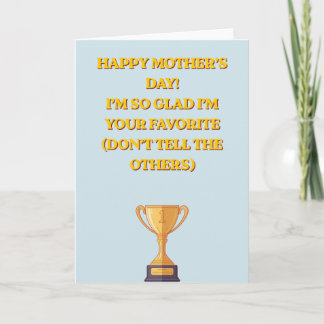 Tarjeta Funny Favorite Child Mother's Day Trophy Photo