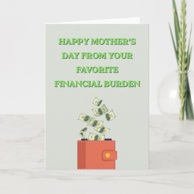 Tarjeta Funny "Favorite Financial Burden" Mother's Day (Anverso)