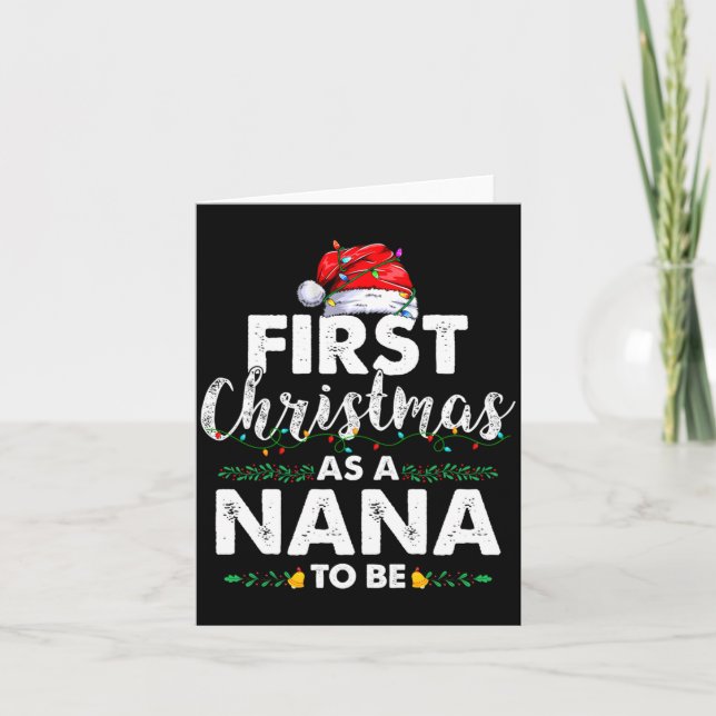 Tarjeta Funny First Christmas As A Nana To Be New Nana Xma (Anverso)